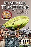 No Ship for Tranquebar (Ring of Fire Press Fiction Book 5) by Kevin H Evans, Karen C. Evans
