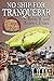 No Ship for Tranquebar (Ring of Fire Press Fiction Book 5) by Kevin H Evans, Karen C. Evans