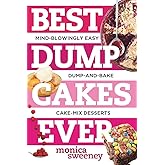 Best Dump Cakes Ever: Mind-Blowingly Easy Dump-and-Bake Cake Mix Desserts (Best Ever)