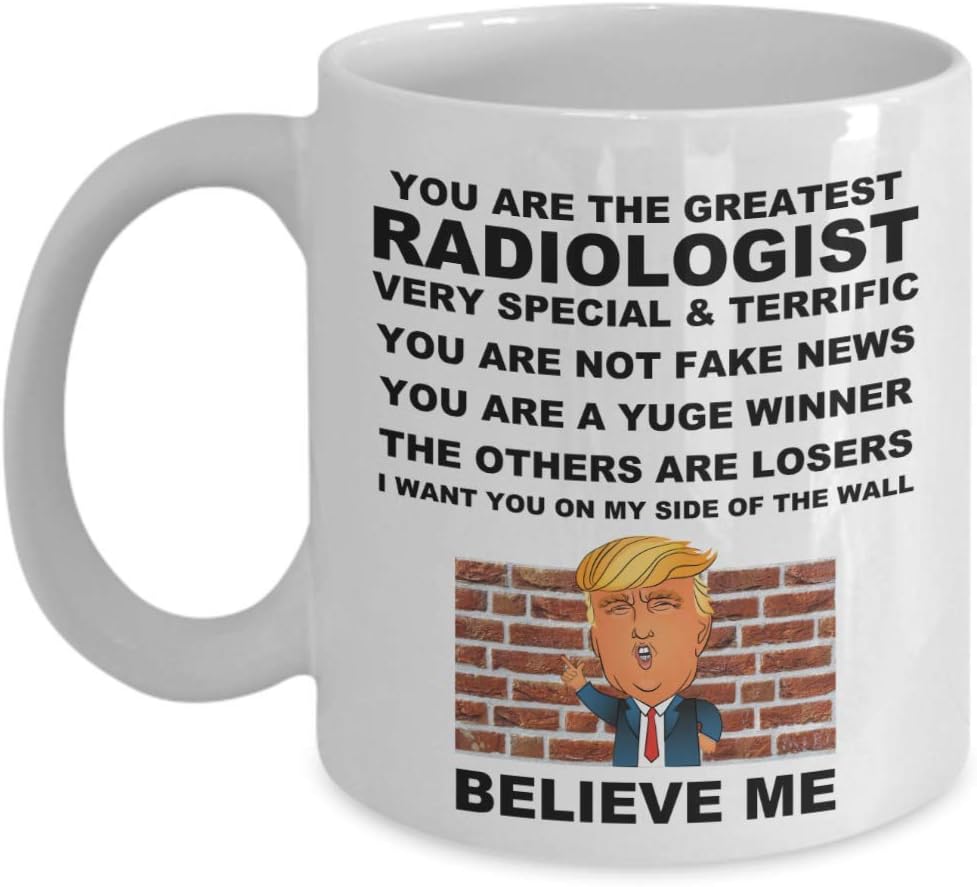 Donald Trump Radiologist Wall Mug, Funny Birthday Office Party Gifts For Democrats Republicans Workers Employee Staff Colleague Husband Wife Coffee Cu