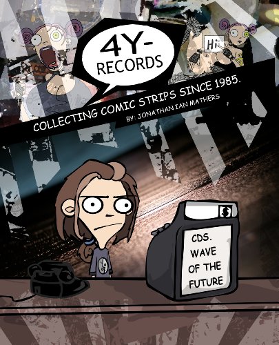 4y-Records : Collecting Comic Strips Since 1985 by Jonathan Mathers