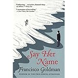 Say Her Name: A Novel