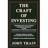 The Craft Of Investing: Growth And Value Stocks; Emerging Markets; Funds; Retirement And Estate Planning