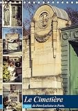 Le Cimetière du Père-Lachaise in Paris (Tischkalender 2019 DIN A5 hoch): Père-Lachaise ist der gr by