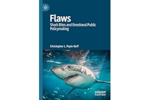 Flaws: Shark Bites and Emotional Public Policymaking