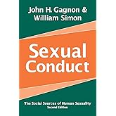 Sexual Conduct: The Social Sources of Human Sexuality (Social Problems & Social Issues)