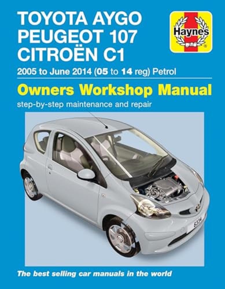 Toyota Aygo, Peugeot 107 & Citroen C1 Petrol ('05-June'14) 05 To 14