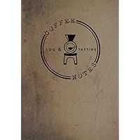 Premium Coffee Roasting Log Book AND Tasting Notebook | 7x10 | Professional Logbook for Coffee Roasters with Taste Note pages