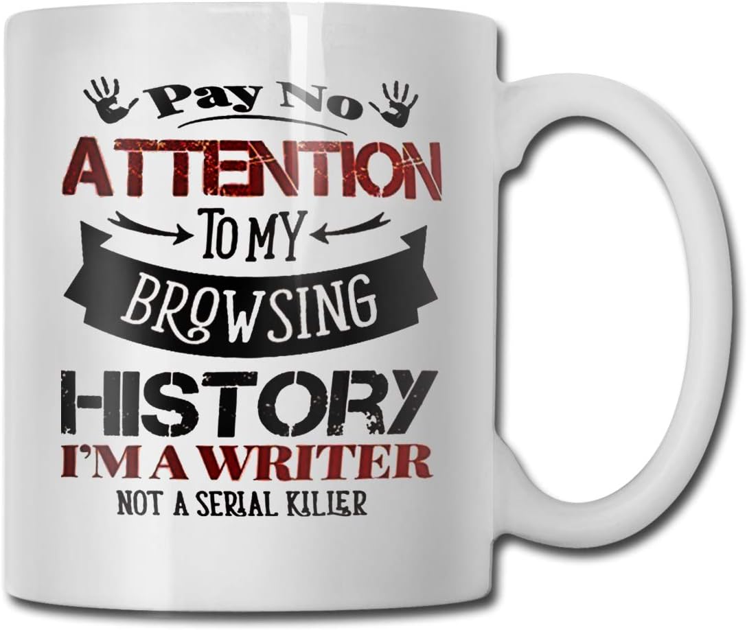 antkondnm Pay No Attention to My Browsing History I'm A Writer Not A Serial Killer Mug Coffee Mug - Funny Poop Mug- 11 OZ Ceramic Coffee Cup - Unique Christmas, Birthday, for Friends, Men, Women