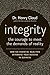 Integrity: The Courage to Meet the Demands of Reality