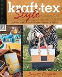 kraft-texTM Style: kraft-tex Combines the Best of Leather & Fabric - Sew 27 Projects by Roxane Cerda