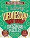 The New York Times I Love Wednesday Crossword Puzzles: 50 Medium-Level Puzzles by The New York Times, Will Shortz