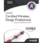 CWDP-304 Certified Wireless Design Professional Study and Reference Guide: Study and Reference Guide
