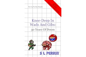 KNEE-DEEP IN WADS AND GIBS: 30 YEARS OF DOOM