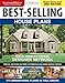 Best-Selling House Plans, Completely Updated & Revised 3rd Edition (Creative Homeowner) 375 Dream-Home Plans in Full Color; Special Sections on Home Automation, Home Design Trends, Curb Appeal, & More by Creative Homeowner