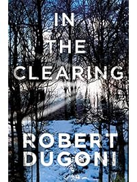 In the Clearing (The Tracy Crosswhite Series Book 3)