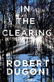 In the Clearing (Tracy Crosswhite Book 3)