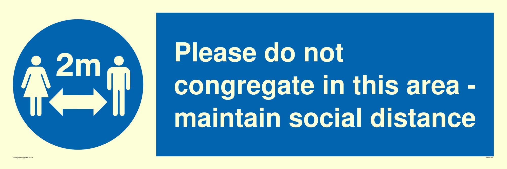Please do not congregate in this area - maintain social distance