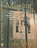 Front cover for the book Missing Sarah: A Vancouver Woman Remembers Her Vanished Sister by Maggie De Vries