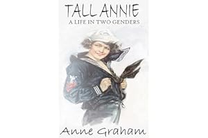 Tall Annie: A Life in Two Genders