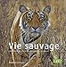 Vie sauvage (French Edition) by