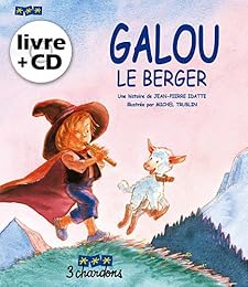 Galou le Berger (le Livre et son CD)