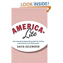 America-Lite: How Imperial Academia Dismantled Our Culture (and Ushered In the Obamacrats)