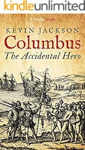 Columbus: the Accidental Hero (Kindle Single)