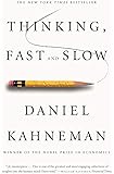 Thinking, Fast and Slow