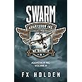 Swarm: An action filled techno-thriller (The Aggressor Series)