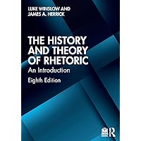The History and Theory of Rhetoric: An Introduction: 9781138223677