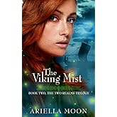 The Viking Mist: Book Two: The Two Realms Trilogy