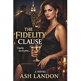 The Fidelity Clause: A Romantic Suspense Novel (The Manhattan Clauses)