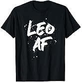 Leo AF Zodiac Sign Horoscope Birthday T-Shirt