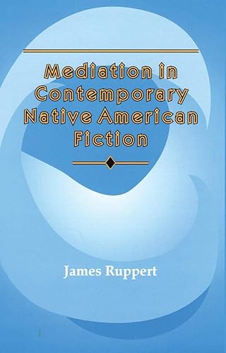 Download Mediation in Contemporary Native American Fiction PDF