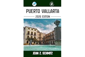 PUERTO VALLARTA GUIDE DE VOYAGE: Découvrez les attractions incontournables de Puerto Vallarta, les joyaux cachés, les activit