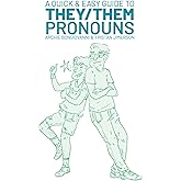 A Quick & Easy Guide to They/Them Pronouns (Quick & Easy Guides)