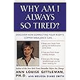 Why Am I Always So Tired?: Discover How Correcting Your Body's Copper Imbalance Can * Keep Your Body From Giving Out Before Y