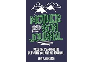 Mother and Son Journal: Mom and Son Journals for Teenage Boys, Mommy and Me Journal For Boys, Mother Son Journal Pass Back an