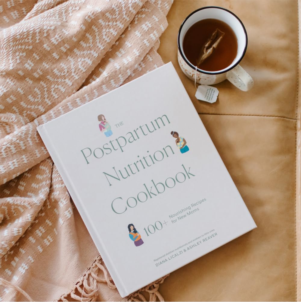 The Postpartum Nutrition Cookbook: Postpartum Gifts for Mom (Pregnancy Gifts for Expecting Mom)
