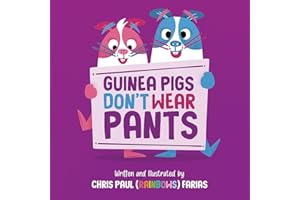 Guinea Pigs Don't Wear Pants