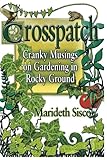 Crosspatch: Cranky Musings on Gardening in Rocky Ground by 