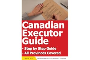 Canadian Executor Guide - Canada Executors Handbook - Canada Executor Step by Step Guide