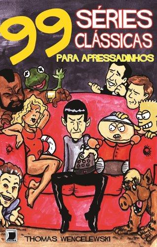 Livro 99 Series Clássicas Para Apressadinhos