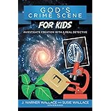 God's Crime Scene for Kids