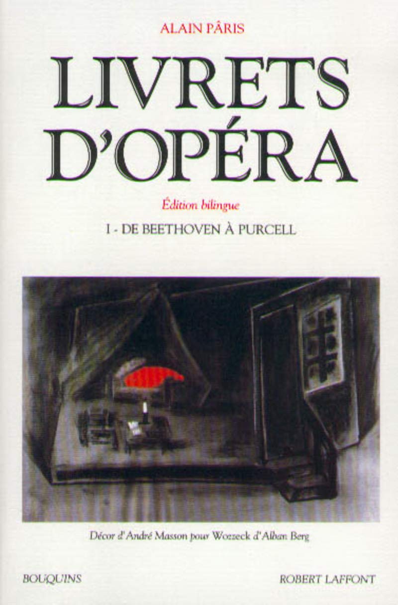 Amazon Fr Livrets D Opera Tome 1 Edition Bilingue Paris Alain Livres