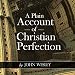 A Plain Account of Christian Perfection by 