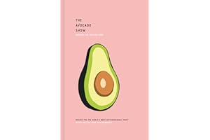 Pavilion The Avocado Show: Recipes for the world's most Instagrammable fruit
