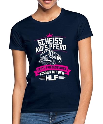 Spreadshirt Feuerwehr Scheiss Aufs Pferd Frauen T-Shirt