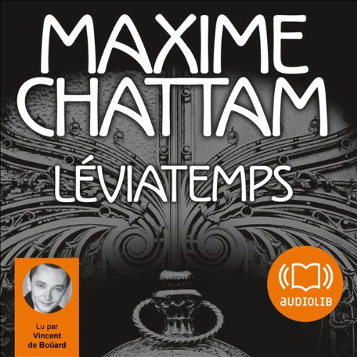 Léviatemps (Le Diptyque du temps 1)